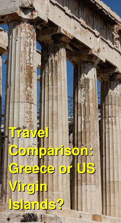 Greece vs. USVI Travel Comparison
