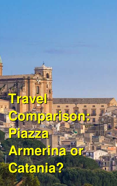 Piazza Armerina vs. Catania Travel Comparison