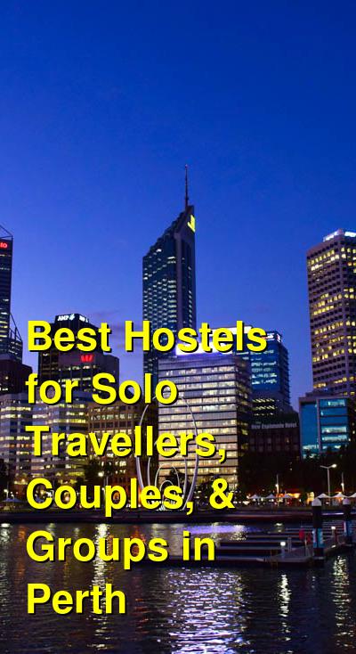 Best Hostels for Solo Travellers, Couples, & Groups in Perth | Budget Your Trip