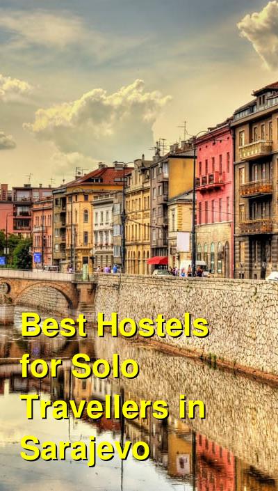 Best Hostels for Solo Travellers in Sarajevo | Budget Your Trip