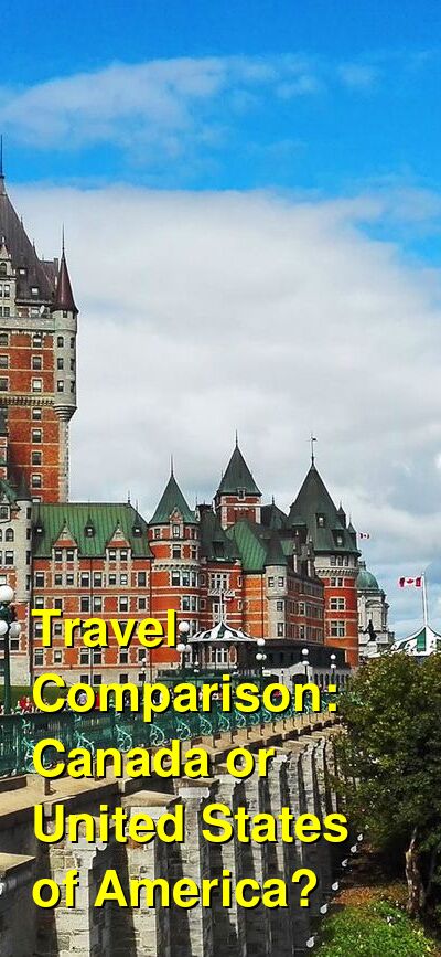 USA vs. Canada Travel Comparison
