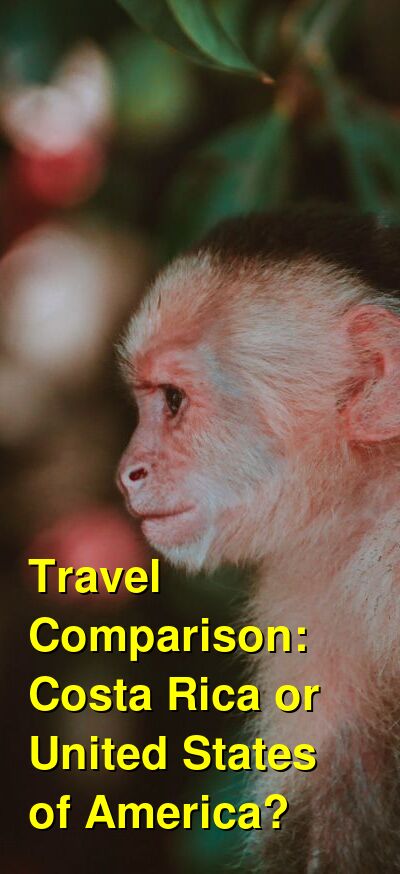 Costa Rica vs. USA Travel Comparison
