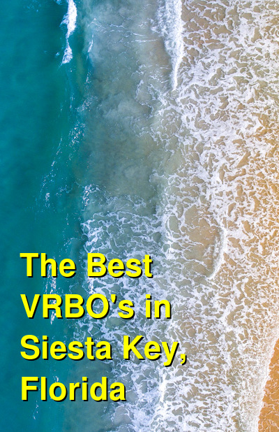 The Best VRBO's in Siesta Key, Florida | Budget Your Trip