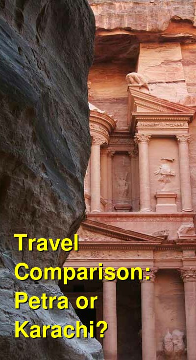 Petra vs. Karachi Travel Comparison