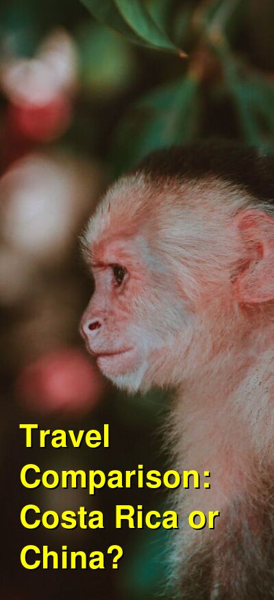 Costa Rica vs. China Travel Comparison