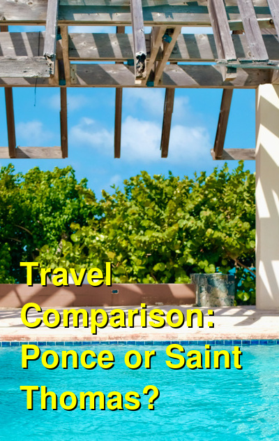 Ponce vs. Saint Thomas Travel Comparison