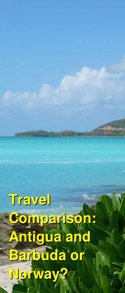 Antigua and Barbuda vs. Norway Travel Comparison