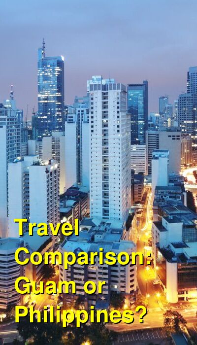 Guam vs. Philippines Travel Comparison