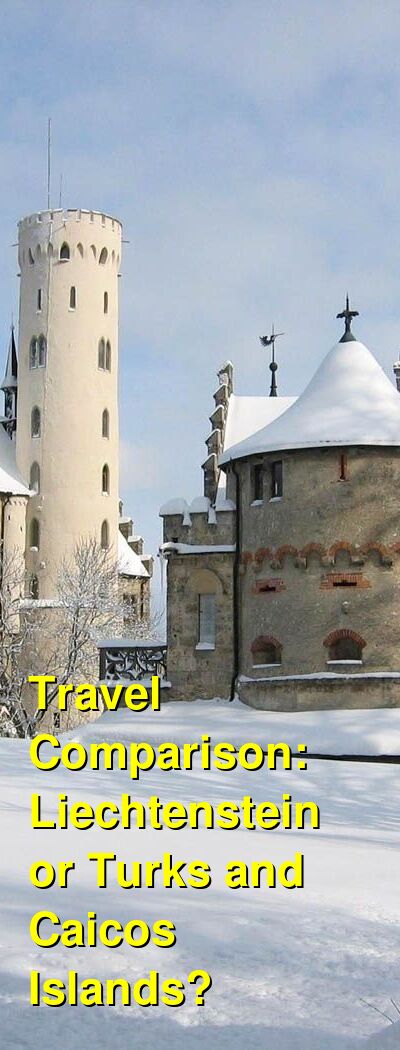 Liechtenstein vs. Turks and Caicos Travel Comparison