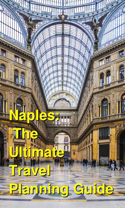 Naples: The Ultimate Travel Guide | Budget Your Trip