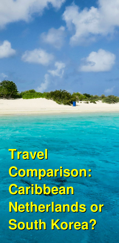 Caribbean Netherlands vs. South Korea Travel Comparison
