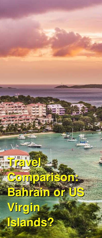 Bahrain vs. USVI Travel Comparison
