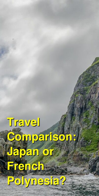 Japan vs. French Polynesia Travel Comparison