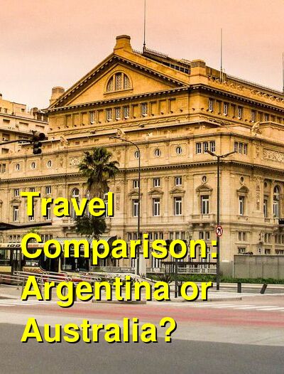 Argentina vs. Australia Travel Comparison