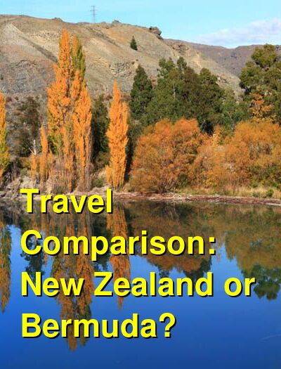 Bermuda vs. New Zealand Travel Comparison