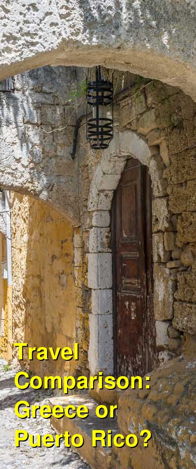 Greece vs. Puerto Rico Travel Comparison