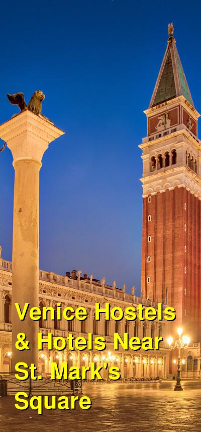 Venice Hostels & Hotels Near St. Mark's Square | Budget Your Trip