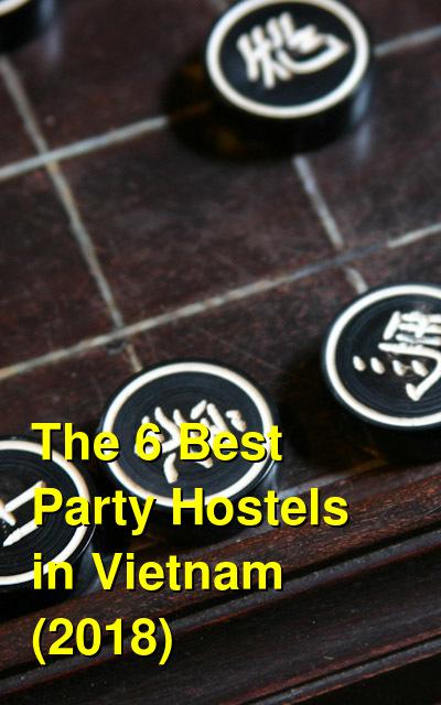 The 6 Best Party Hostels in Vietnam (2024) | Budget Your Trip