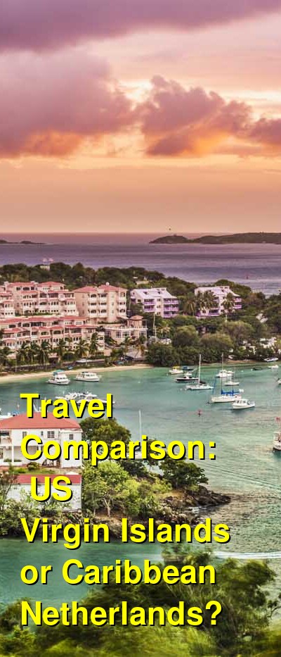 USVI vs. Caribbean Netherlands Travel Comparison