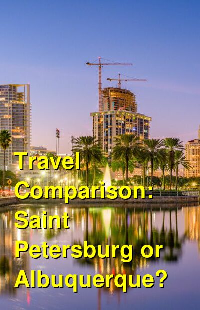 Saint Petersburg vs. Albuquerque Travel Comparison