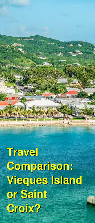 Vieques Island vs. Saint Croix Travel Comparison