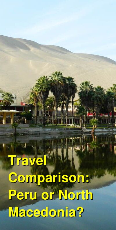 Peru vs. North Macedonia Travel Comparison