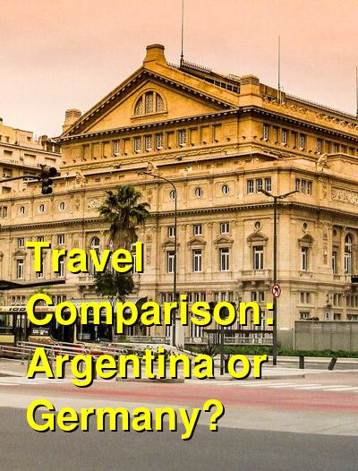 Argentina vs. Germany Travel Comparison