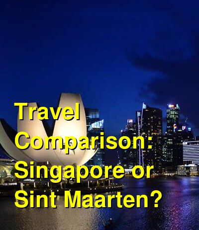 Singapore vs. Sint Maarten Travel Comparison