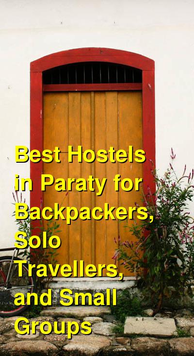Best Hostels in Paraty for Backpackers, Solo Travellers, and Small Groups | Budget Your Trip