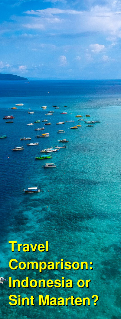Indonesia vs. Sint Maarten Travel Comparison