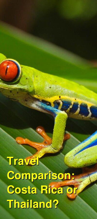Costa Rica vs. Thailand Travel Comparison