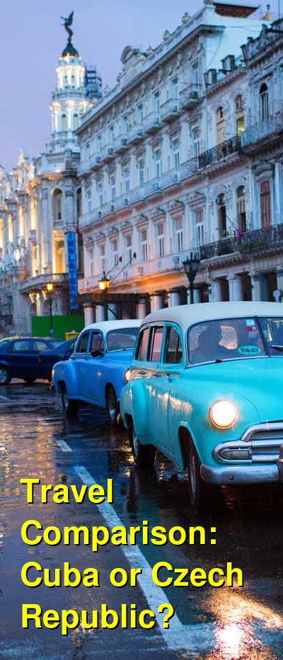 Cuba vs. Czech Republic Travel Comparison
