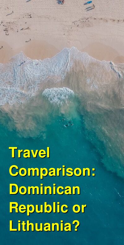 Dominican Republic vs. Lithuania Travel Comparison