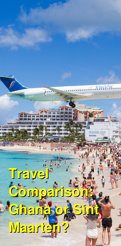 Ghana vs. Sint Maarten Travel Comparison