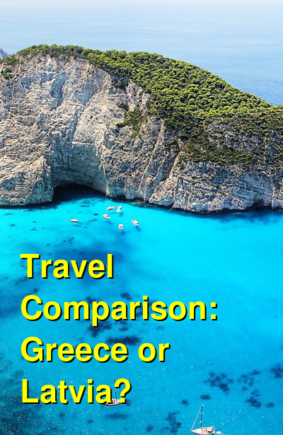 Greece vs. Latvia Travel Comparison