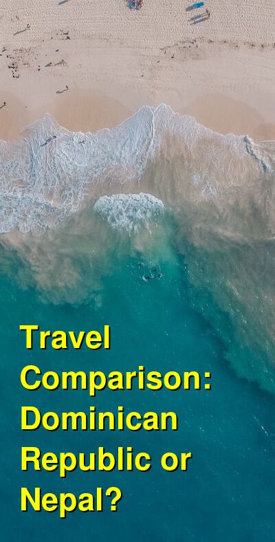 Dominican Republic vs. Nepal Travel Comparison