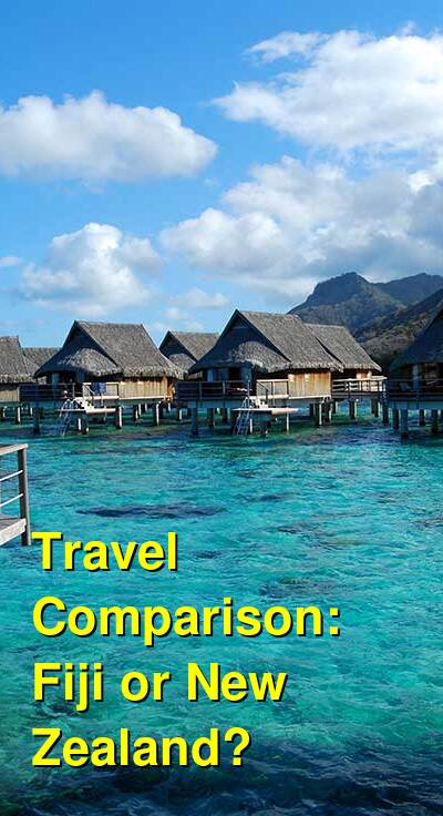 Fiji vs. New Zealand Travel Comparison
