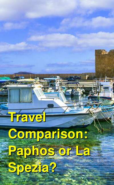 Paphos vs. La Spezia Travel Comparison