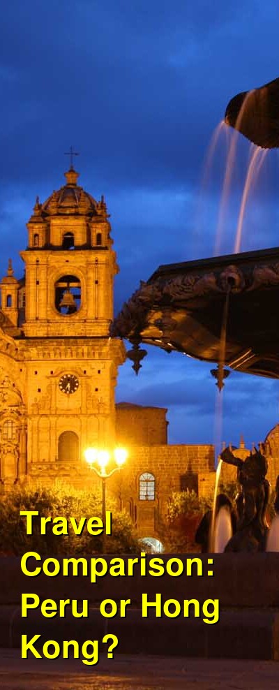 Hong Kong vs. Peru Travel Comparison