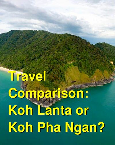 Koh Lanta vs. Koh Pha Ngan Travel Comparison