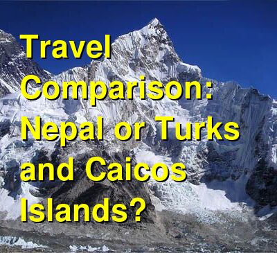 Nepal vs. Turks and Caicos Travel Comparison