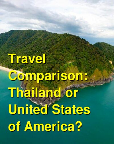 Thailand vs. USA Travel Comparison