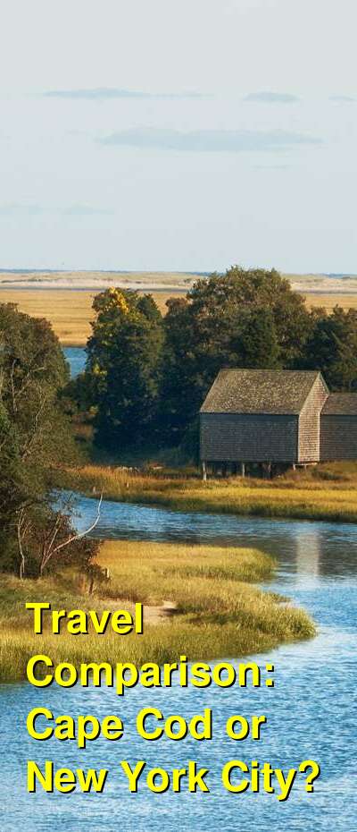 Should I Visit Cape Cod Or New York City Which Is Better For Food Families And Couples Which 