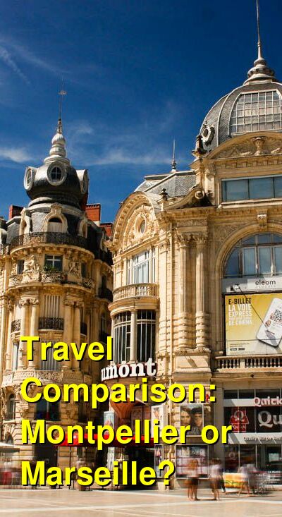 Montpellier vs. Marseille Travel Comparison