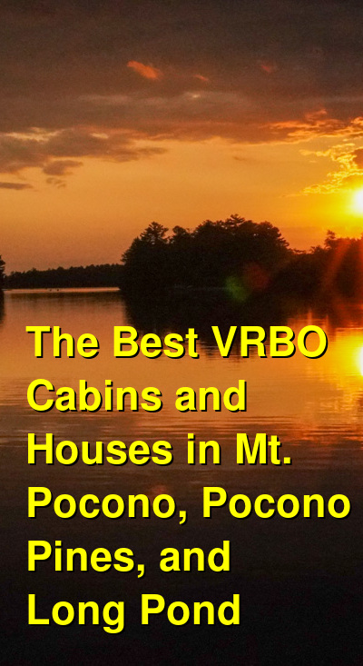 The Best VRBO & Airbnb Cabins and Houses in Mt. Pocono, Pocono Pines, and Long Pond | Budget Your Trip