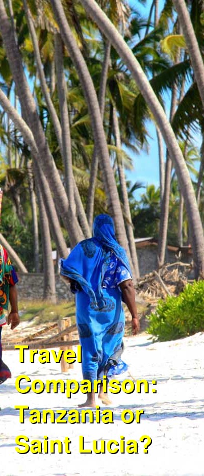 Saint Lucia vs. Tanzania Travel Comparison
