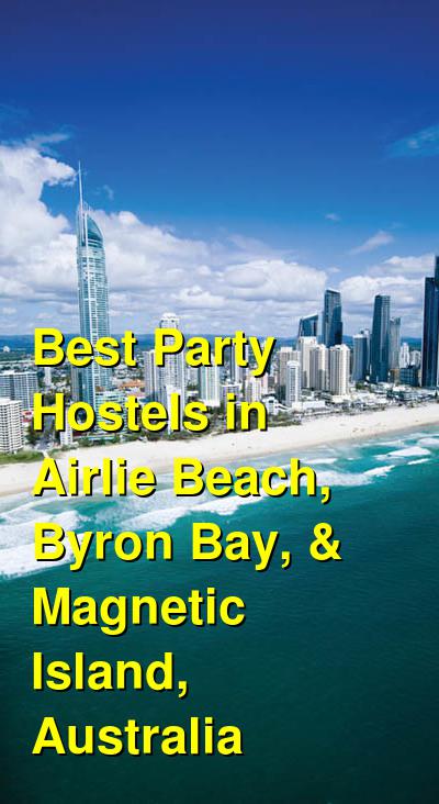Best Party Hostels in Airlie Beach, Byron Bay, & Magnetic Island, Australia | Budget Your Trip