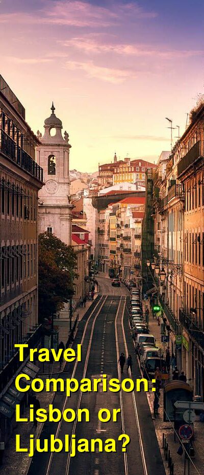 Lisbon vs. Ljubljana Travel Comparison