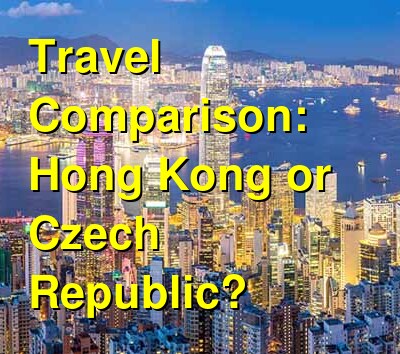 Czech Republic vs. Hong Kong Travel Comparison