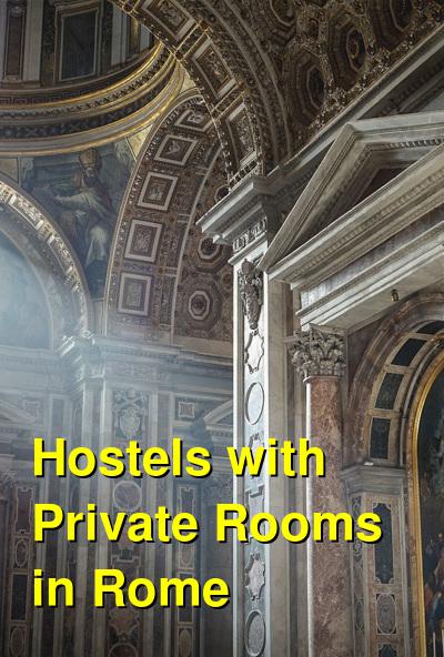 Hostels with Private Rooms in Rome | Budget Your Trip